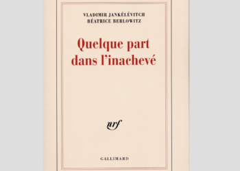 Quelque part dans l’inachevé